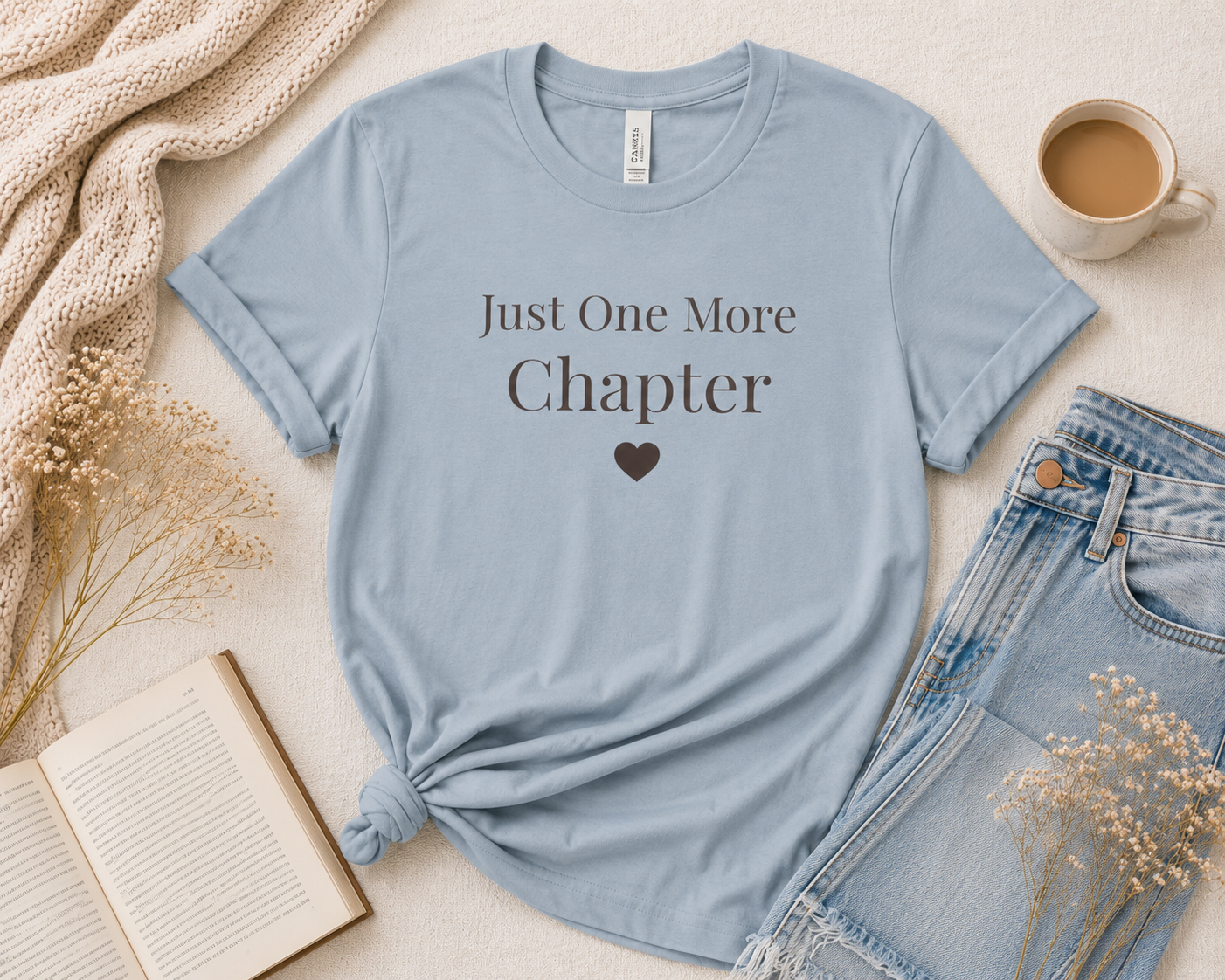 Just One More Chapter Book Lover T-Shirt | Bella+Canvas Tee